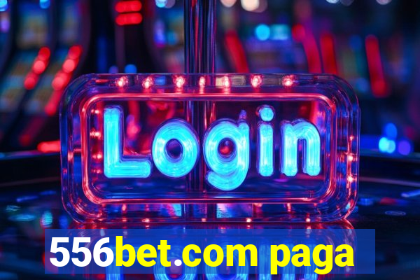 556bet.com paga