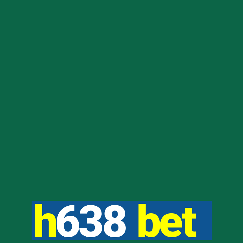 h638 bet