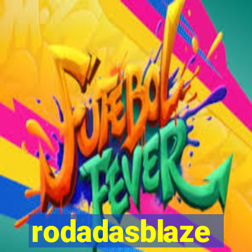 rodadasblaze