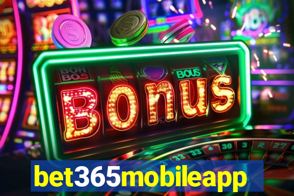 bet365mobileapp