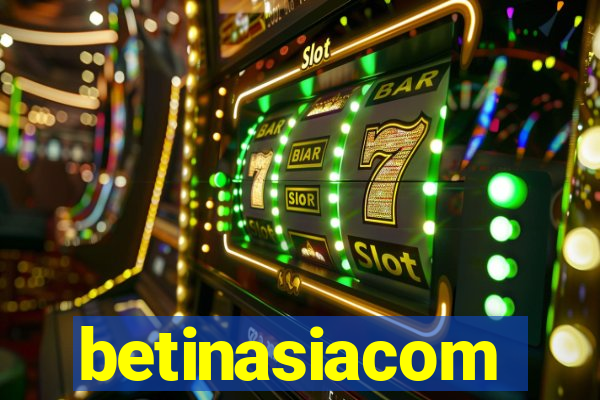 betinasiacom