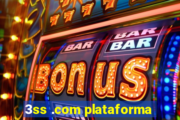 3ss .com plataforma