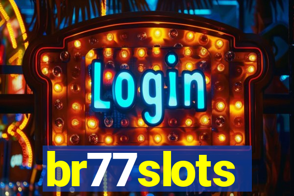 br77slots