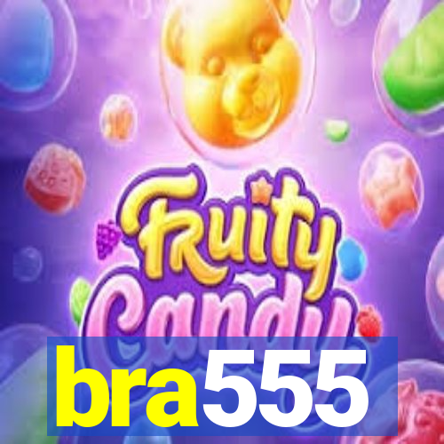 bra555