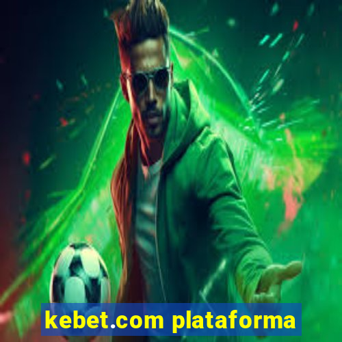 kebet.com plataforma