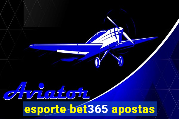 esporte bet365 apostas