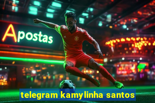 telegram kamylinha santos