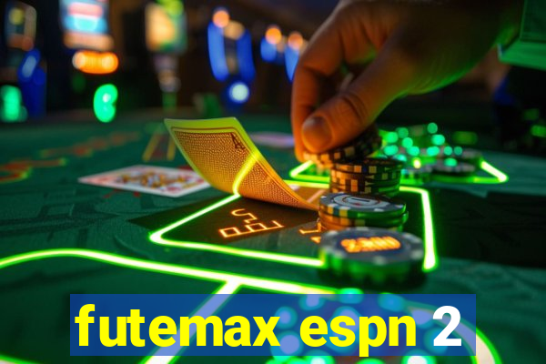 futemax espn 2