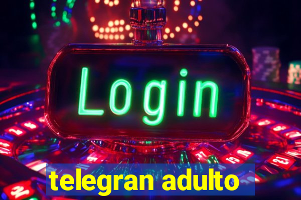 telegran adulto