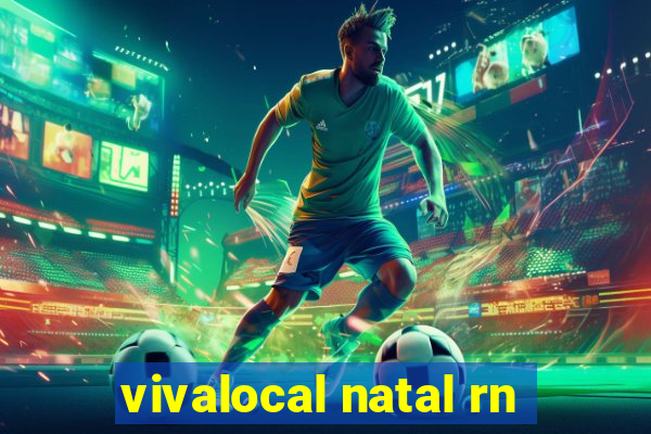 vivalocal natal rn