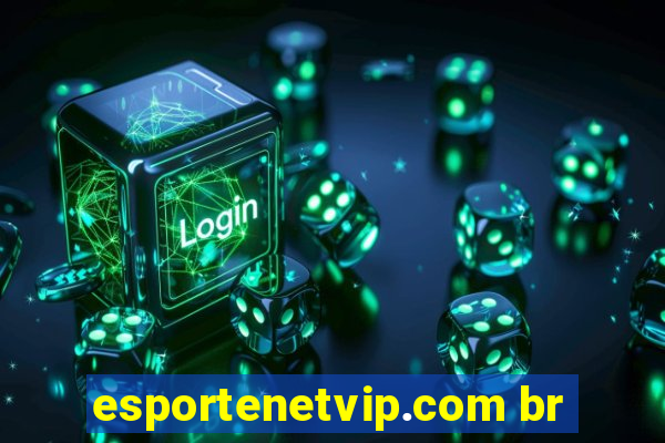 esportenetvip.com br