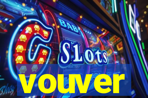 vouver