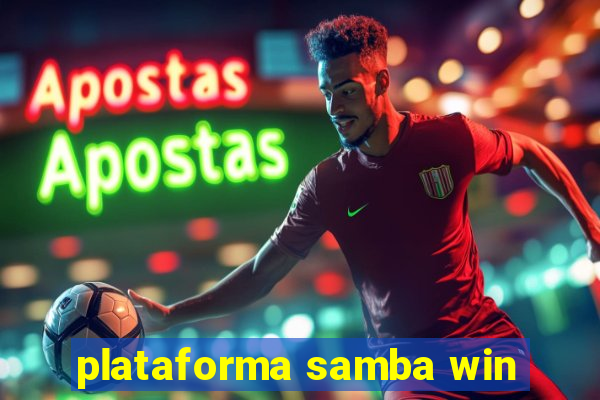 plataforma samba win