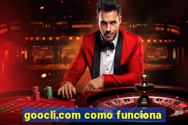 goocli.com como funciona