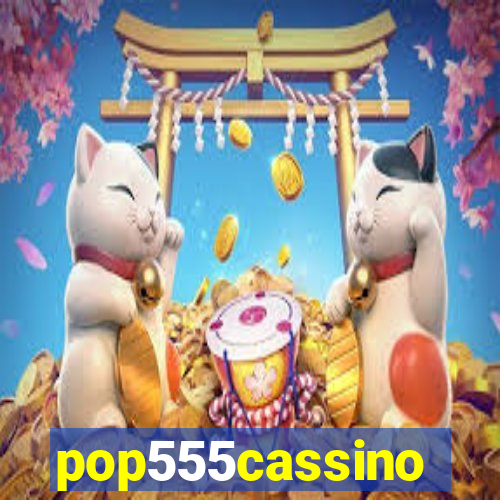 pop555cassino