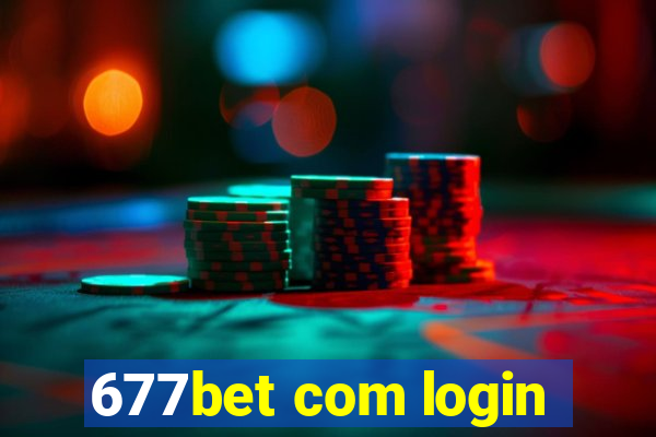 677bet com login