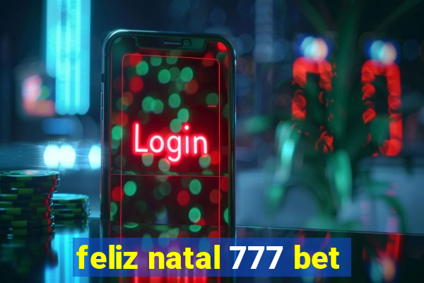 feliz natal 777 bet