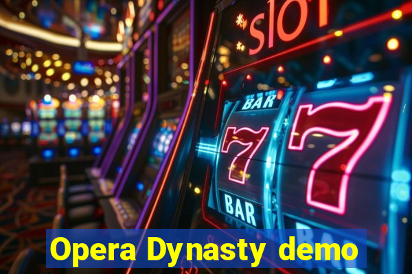 Opera Dynasty demo