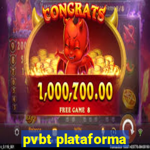 pvbt plataforma