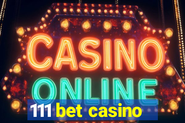 111 bet casino