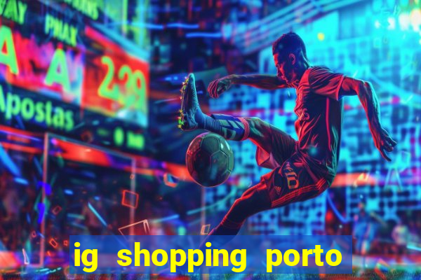 ig shopping porto velho cinema