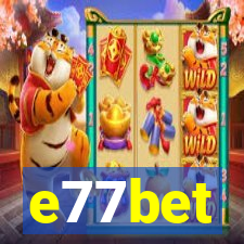 e77bet