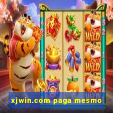 xjwin.com paga mesmo