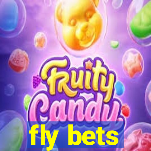 fly bets