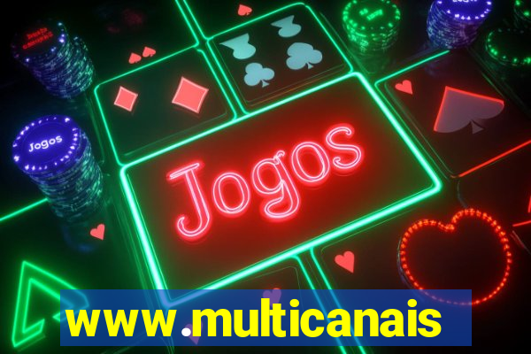 www.multicanais