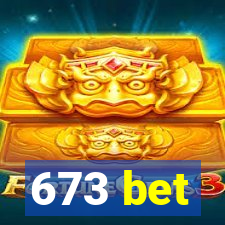 673 bet