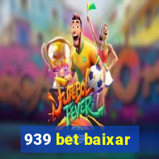 939 bet baixar