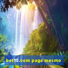 bet10.com paga mesmo