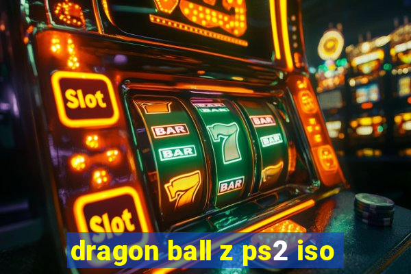 dragon ball z ps2 iso