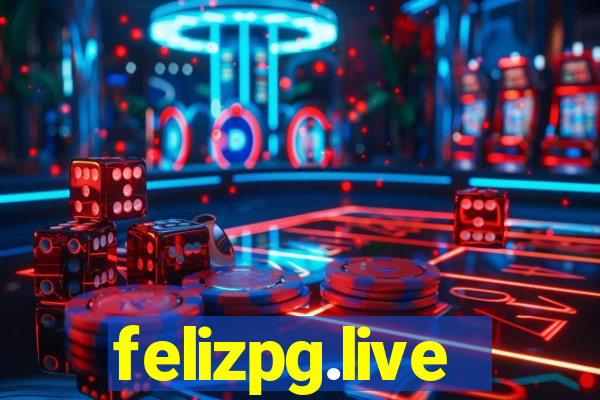 felizpg.live