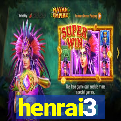 henrai3