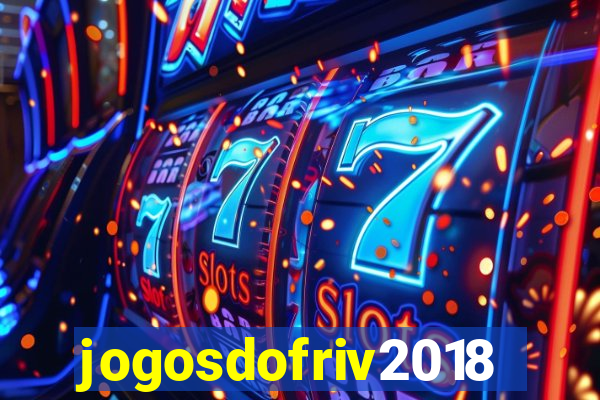 jogosdofriv2018