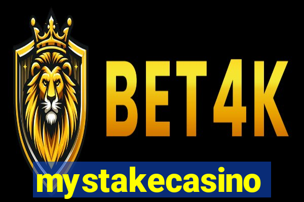 mystakecasino