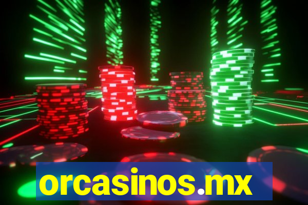 orcasinos.mx