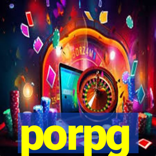 porpg