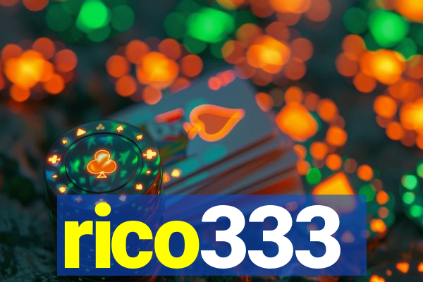 rico333