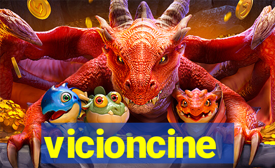 vicioncine