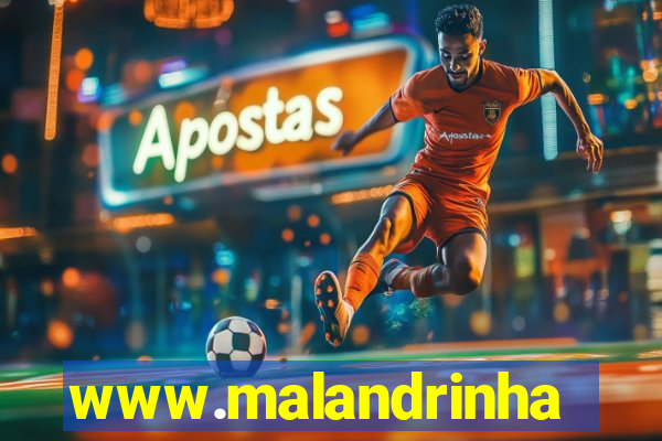 www.malandrinhas.net