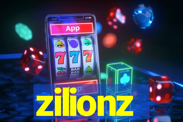 zilionz